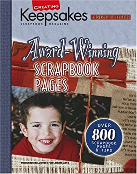 【中古】Award-Winning Scrapbook Pages: Presenting Over 800 Inspiring Scrapbook Pages and Tips fr..