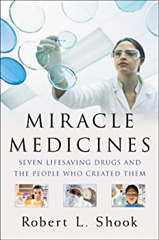 【中古】Miracle Medicines: Seven Lifesaving Drugs and the People Who Created Them [洋書]