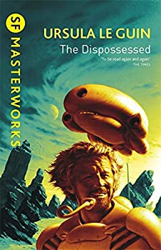 The Dispossessed (S.F. Masterworks) 
