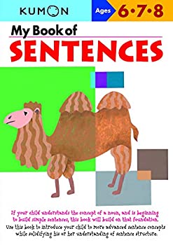 My Book Of Sentences: Ages 6, 7, 8 (Kumon Workbooks) 