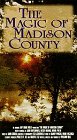 Magic of Madison County 