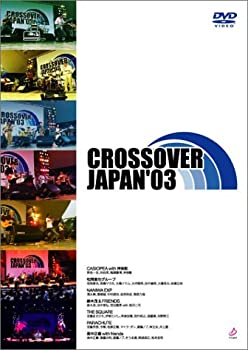 【中古】CROSSOVER JAPAN '03 [DVD]