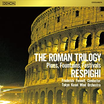 【中古】吹奏楽銘盤選 ローマ三部作 [CD]