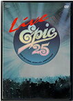 【中古】LIVE EPIC25 [DVD]