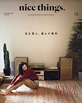 【中古】【非常に良い】nice things.(ナイスシングス) 2018年 12 月号 [雑誌]