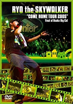 【中古】【非常に良い】“COME HOME TOUR 2005” Final at Osaka Big Cat [DVD]