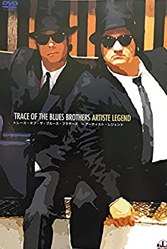 【中古】【非常に良い】TRACE OF THE BLUES BROTHERS ~ARTISTE LEGEND DVD