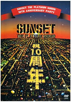 【中古】【非常に良い】SUNSET the platinum sound“10th Anniversary Party” [DVD]