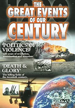Great Events of Our Century: Politics & Death 