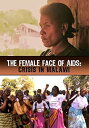 【中古】Female Face of Aids: Crisis in Malawi DVD