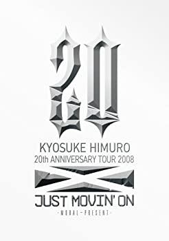 【中古】KYOSUKE HIMURO 20th ANNIVERSARY TOUR 2008 JUST MOVIN'ON-MORAL~PRESENT- [DVD]