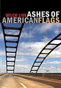 【中古】Ashes of American Flags DVD