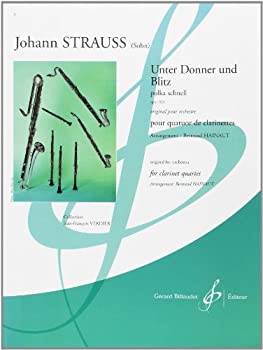 【中古】ヨハン・シュトラウス : 雷鳴と稲妻 (クラリネット四重奏) ビヨドー出版