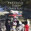 šPRECIOUS TIME ONLY YOU [DVD]