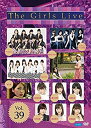 【中古】(未使用・未開封品)The Girls Live Vol.39 [DVD]