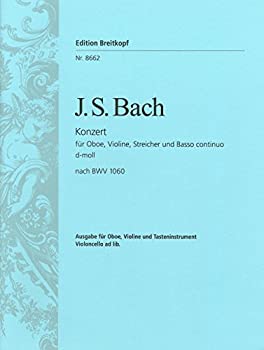 (未使用・未開封品)バッハ : 協奏曲 ニ短調 BWV1060 (オーボエ、ヴァイオリン、ピアノ) ブライトコプフ出版