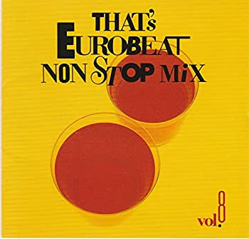 【中古】【非常に良い】ザッツ・ユーロビート・ノンストップ・ミックスVol.8 [CD]