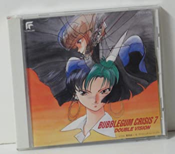 【中古】バブルガム・クライシス7-DOUBLE VISION [CD]