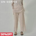 【SPRING SALE50 OFF】 【即納】 アンソフィー un-sophie Striped crepe wide pants 楊柳ストライプワイドパンツ ボトムス uwa230247