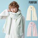 【新作10%OFF】ファーファー FURFUR 小物 25秋冬 ソフトタッチアクリルストール 9月下旬〜10月中旬予約 マフラー 防寒 ギフト rwgg2545...