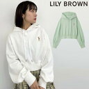 【期間限定 SALE12 OFF】 【即納】 リリーブラウン LILY BROWN トップス 24春夏 Lily Bearパーカー 長袖 ショート丈 lwct241141