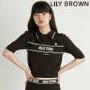 クーポンで10%OFF 【即納】 リリーブラウン LILY BROWN トップス 24春夏 MARY QUANT ポロニットプルオーバー 半袖 ミドル丈 マリクワ コラボ 第5弾 lwnt241119