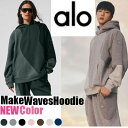 ★最短14日でお届け★ NEWカラー alo ウェーブパーカー Make Waves Hoodie カラー7色 ベストセラーアイテム 新色登場 セットアップ可能...