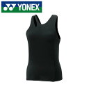 【メール便送料無料(追跡可能)】【2025年春夏モデル】【 ヨネックス YONEX 】【ウェア】 テニス バドミントン レディース フィット タンクトップ ヨネ...