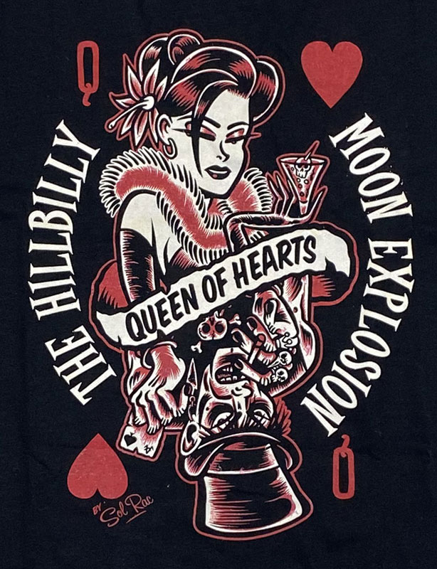 HILLBILLY MOON EXPLOSION・ヒルビリー・ムーン・エクスプロージョン・QUEEN OF HEARTS・Tシャツ・ロカビリーTシャツ・オフィシャル ロックTシャツ 2