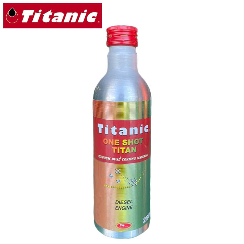 オイル添加剤 ワンショットチタン ディーゼル車用 250ml Titanic(チタニック) TG-D250