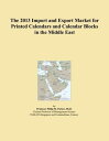 楽天ドリームストア365The 2013 Import and Export Market for Printed Calendars and Calendar Blocks in the Middle East