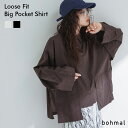 【SALE】 ルーズフィットビッグポケットシャツ