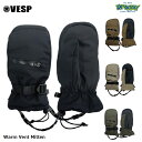 VESP べスプ Warm Vent Mitten VPMG1025 ウォームベントミトン スノーミトン ICチップパス用ポケット 止水ファスナー ベンチレーション グローブ ロゴ 正規品