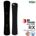 25-26 BC STREAM RX 159/164/169/174 ディレクショナル バリアブルキャンバー カービング ビーシーストリーム アールエックス 国...