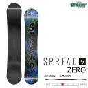 25-26 SPREAD スプレッド ZERO 145/148/150/152/154/156 キャンバーモデル 堀内礼監修モデル スノーボード 尾川慎二 板 ...