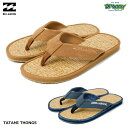 BILLABONG TATAMI THONGS BF011925 ビーチサンダル トング 26-29cm EVAx畳 ロゴ入りアウトソール たたみ ビーサン BRN NVY ビラボン 正規品