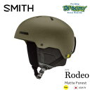 24-25 SMITH ߥ RODEO MIPS 010275508 MATTE FOREST եå M/L Ρإå 