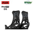 24-25 FLUX フラックス DS STEP ON メンズ レディース BLACK S/M/L/WM ジブ・グラトリ / パーク / パウダー / オールラ...