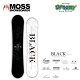 24-25 MOSS SNOWBOARDS XXm[{[h BLACK ubN nCubhLo[f Xm[{[h  138/143/147/151/153.5/155 ...