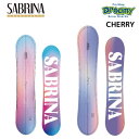 24-25 SABRINA サブリナ キッズ CHERRY ハイブリットキャンバー 631-240-11 118/128/135/140 スノーボード 板 2025モデル 正規品