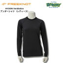 FREEKNOT フリーノット HYOON Ventilation アンダーシャツ (レディース) Y1682W 放熱性 吸水速乾 UVカット なめらか 接触冷...
