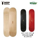 DEEP MOUNTAIN ディープマウンテン スケートボードデッキ Silhouette logo シルエットロゴ #001 縦 7.25×28inch×WB...