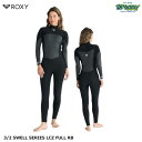 ROXY 3/2 SWELL SERIES LCZ FULL RB RWT251701 ウェットスーツ フルスーツ ロングチェストジップシステム 伸縮コイルジッ...