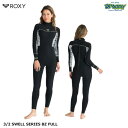 ROXY 3/2 SWELL SERIES BZ FULL RWT251704 フルスーツ バックジップ ウォーターシールド すくい縫い縫製 ジャパンフィット ...