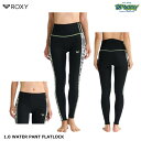 ROXY 1.0 WATER PANT FLATLOCK RWT251709 ウォーターパンツ 超軽量伸縮素材 ハイウエスト ローウエスト ジャパンフィット ロ...
