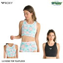 ROXY 1.0 RISE TOP FLATLOCK RWT251711 スイムトップ 1mm厚 超軽量伸縮エコ素材 AQUAα ジャパンフィット サーフィン ...