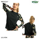 ROXY LS LYCRA GRJWR03038 ラッシュガード 塩素対応 ストレッチ UVカット ラグランスリーブ クルーネック ボタニカル柄 ロゴ スイムウ...