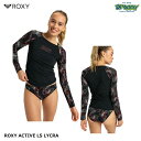 ROXY ACTIVE LS LYCRA ERJWR03826 ラッシュガード 塩素対応 UVカット 長袖 クルーネック ラグランスリーブ プルオーバー ロゴ ...