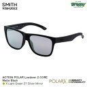 SMITH ߥ ACTION POLAR Lowdown2 CORE 207700500 ġ Matte Black X-Light Green 37 Silver Mirror и Ǻ  եå 