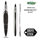 SOUYUSTICK ソウユースティック SPEED menu GOODFLOW 14’0” 幅 22 1/2” グッドフロウ SUP サップ スタンドアップボ...